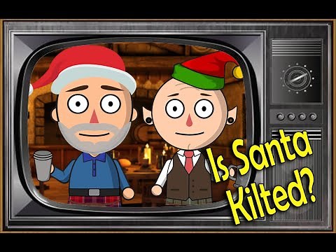 Clan Claus & Santas in Kilts - a Kilts & Culture Animated Short!
