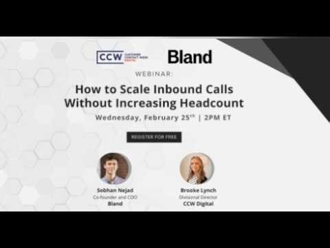 Bland Webinar: How to Scale Inbound Calls Without Increasing Headcount