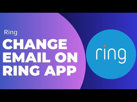 How To Change Email On Ring App !! Change Email on Ring Account !! Ring Change Your Mail