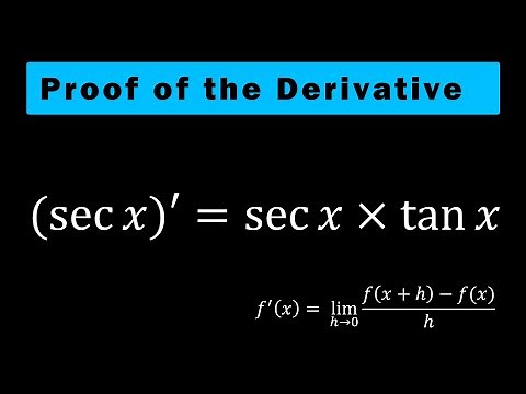 Proof of the derivative of secx: A Step-by-Step Proof and Explanation