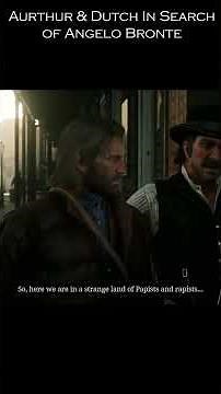 Aurthur & Dutch In Search of Angelo Bronte #gameplay_video #rdr2
