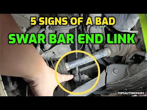 5 SYMPTOMS OF A BAD SWAY BAR END LINK YOU SHOULD NOT IGNORE