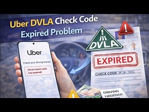 Uber DVLA Check Code Expired Problem (What is The Solution?)