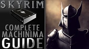 SKYRIM Complete Machinima GUIDE