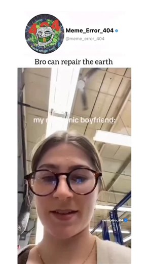 MEME_ERROR_404 on Instagram: "The video is a short, humorous clip, likely a TikTok or Reel, that contrasts the immense utility of a mechanic boyfriend’s well-organized tool chest with a common, exaggerated claim. Here is a summary of the video: Opening: The video starts with a young woman smiling at the camera. Text Overlay: The text at the top reads, “bro can repair the earth.” The Mechanic Boyfriend: The camera cuts to her “mechanic boyfriend” in a garage setting. He is actively working and op