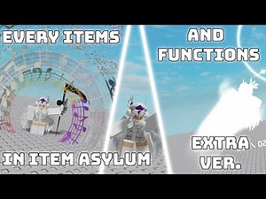 every new items and their function in item asylum extra