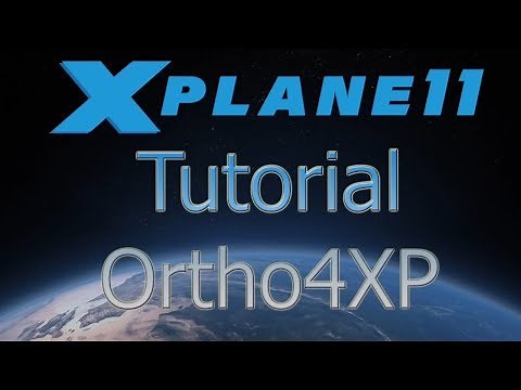 [Tutorial] X-Plane 11 - Instalar Ortho4XP (Zoomlevel 19!!!)