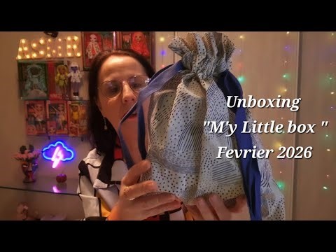 Asmr français, Unboxing "M'y little box" Février 2026.