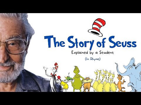 The Story of Seuss...Explained by a Student (In Rhyme)