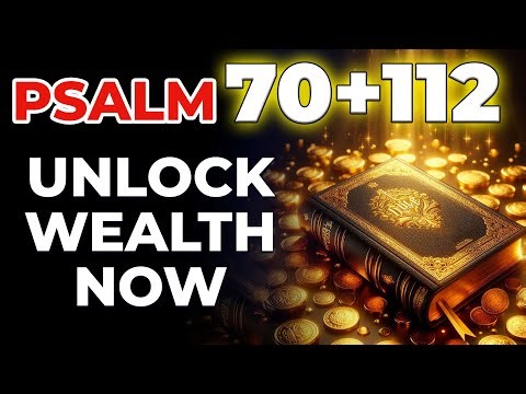 💰 PSALM 70 + PSALM 112 PRAYER Break Financial Curses & Call Down God’s Abundance NOW!