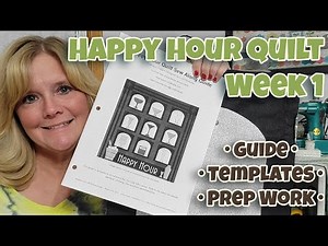 Start Sewing the Happy Hour Quilt! Week 1 Prep & Block Foundations