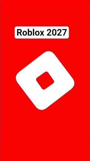 The latest Roblox 2027