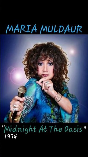 "Midnight At The Oasis" 1974~Maria Muldaur #fridayEVE #70smusic
