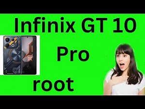 Unlock the full potential of your Infinix GT 10 Pro with Magisk rooting