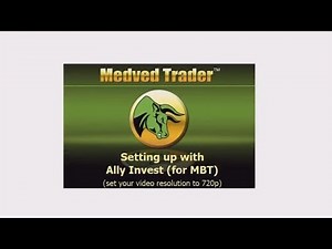 Setting up Medved Trader with Ally Invest (for MBT) account