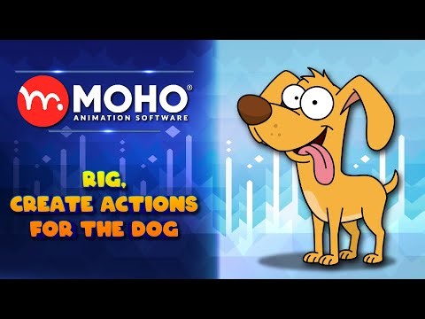 Rig And Create Actions For The Dog | Moho | Rigged Animation