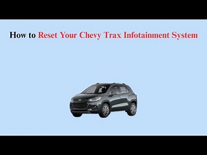 How to Reset Your Chevy Trax Infotainment System
