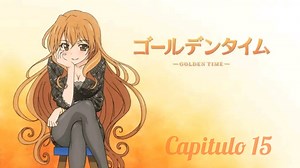 Golden Time | Capitulo 15 – Accidente En La Playa (Sub Español Latino) Género: comedia romance drama Sinopsis: Tada Banri es un joven universitario que acude a Tokio con el objetivo de formar una nueva vida, cortando cualquier lazo de su pasado. Este cambio se debe a un accidente que sufrió al día siguiente de su graduación de la preparatoria, accidente que le provocó una terrible amnesia. Creador: Yuyuko Takemiya Demografía: Shonen Primera Emisión: 3 de octubre del 2013 Última Emisión: 27 de ma