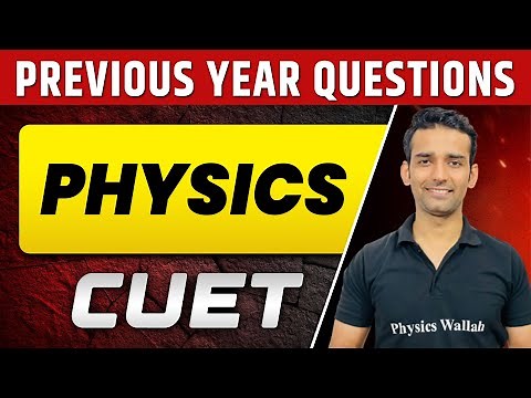 CUET 2023 Physics | Previous Year Questions | CUET UG 2023