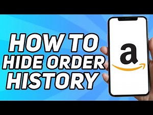 How to Hide Amazon Order History on App (2025)