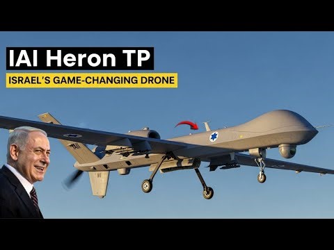 Inside Israel’s Heron-TP – The Future of Drone Warfare