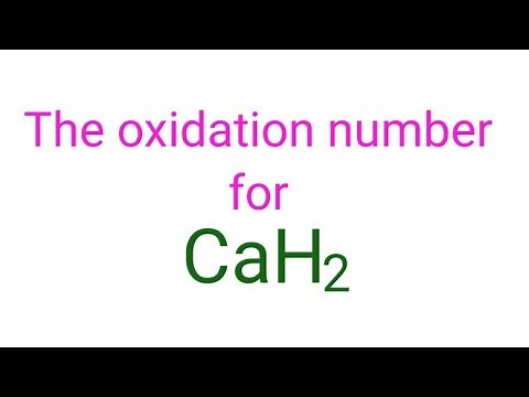 CaH2 oxidation number. Oxidation number for cah2. The oxidation state of each element in CaH2