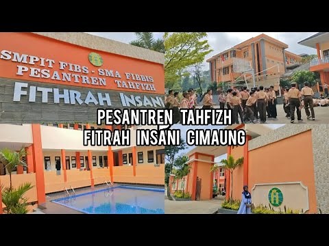 SMPIT FIBS - SMA FIBBIS PESANTREN TAHFIZH FITRAH INSANI CIMAUNG - BANDUNG