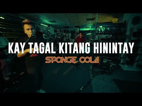 Sponge Cola - Kay Tagal Kitang Hinintay (live from Lyric)