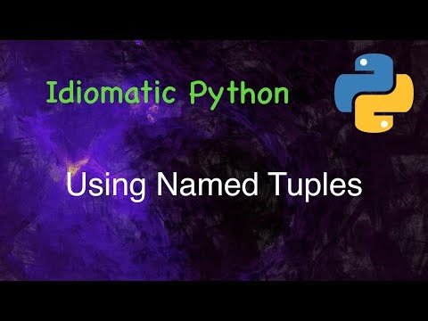 Idiomatic Python : Using Named Tuples