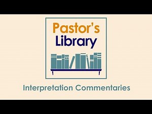 Interpretation Commentaries, review and guide