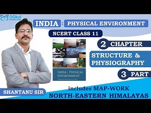 NCERT Class 11 | India Physical Environment | Indian Geography | Structure and Physiography| Ch 2(3)