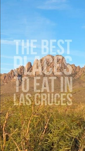 Best Places to Eat in Las Cruces New Mexico | Local Adventurer
