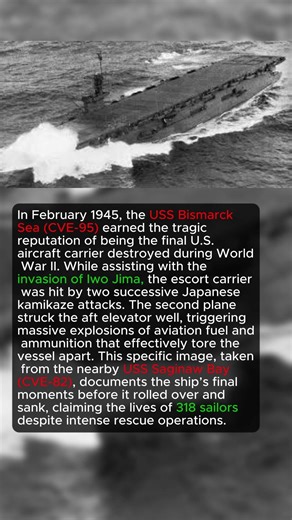 THE LAST CARRIER LOST: THE TRAGIC EXPLOSION OF USS BISMARCK SEA ⚓