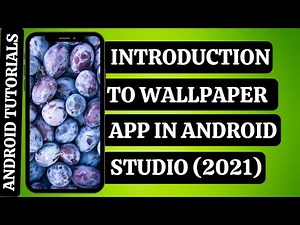 Introduction to Wallpaper App in Android Studio Using Pixabay API | Android Tutorials