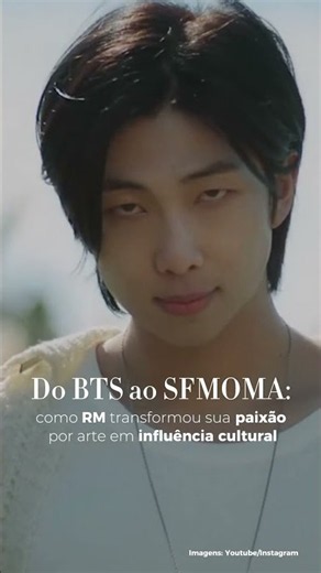 Do BTS ao SFMOMA: como RM transformou sua paixão por arte em influência cultural