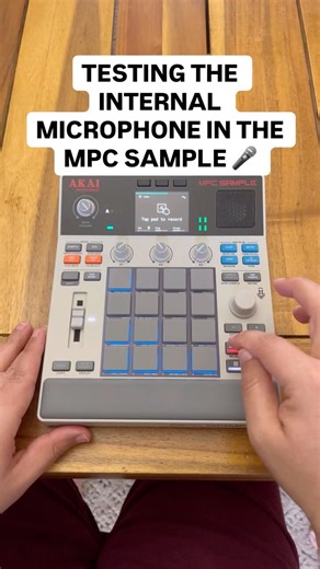 Testing the internal microphone in the MPC SAMPLE