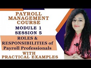 Roles & Responsibility of Payroll Prof | Payroll Course | Module 1 | Session 5 #hr #readytogetupdate