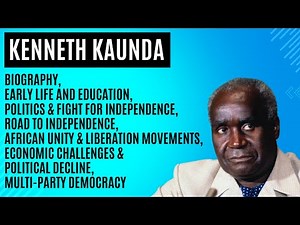 Kenneth Kaunda: The Legacy of Zambia’s Founding Father