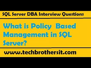 SQL Server Interview Questions & Answers | What is Policy Based Management in SQL Server