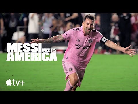 Messi Meets America — Official Trailer | Apple TV