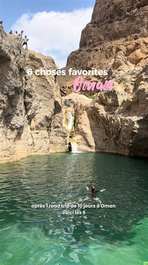 6 choses préférées à faire durant mon roadtrip Oman