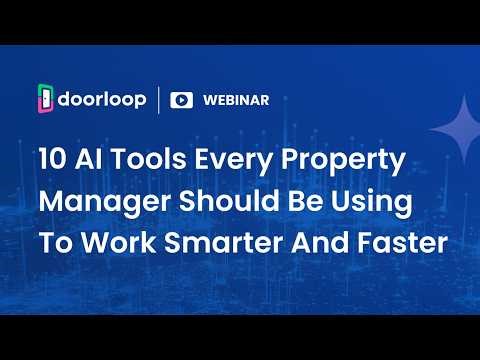 10 AI Tools Every Property Manager Should Be Using to Work Smarter and Faster