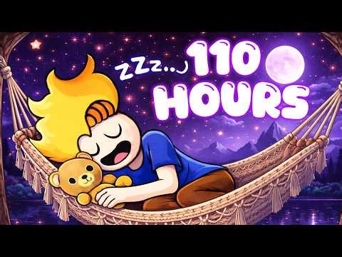 110 HOURS Haminations (To Sleep To 🌙)