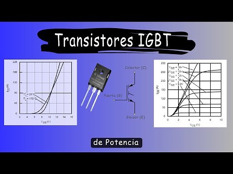 ¿Qué es un transistor IGBT? | como funciona un IGBT | Transistores de potencia