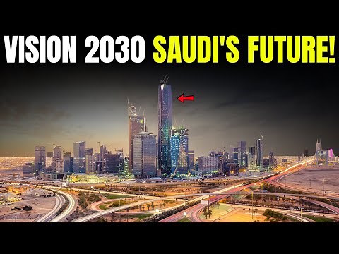 What Is Vision 2030 Saudi Arabia’s Plan to Transform