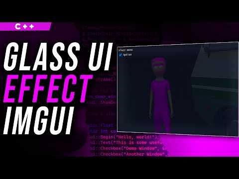 [Dear ImGui C++] Make a Glass UI Effect without Shaders (Fake Blur Background)