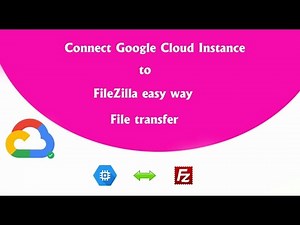 Google Cloud FTP Setup with FileZilla || easy way to transfer files [ google instance ]