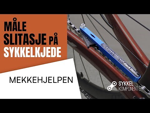 Hvordan måle SLITASJE på SYKKELKJEDE? | MEKKEHJELPEN