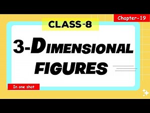 Class 8 Three dimensional figure || Rs Aggarwal + NCERT || in one shot