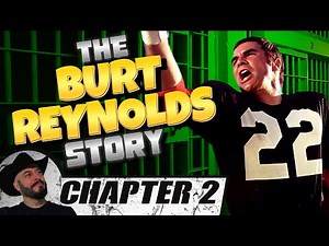 The Burt Reynolds Story | Chapter Two